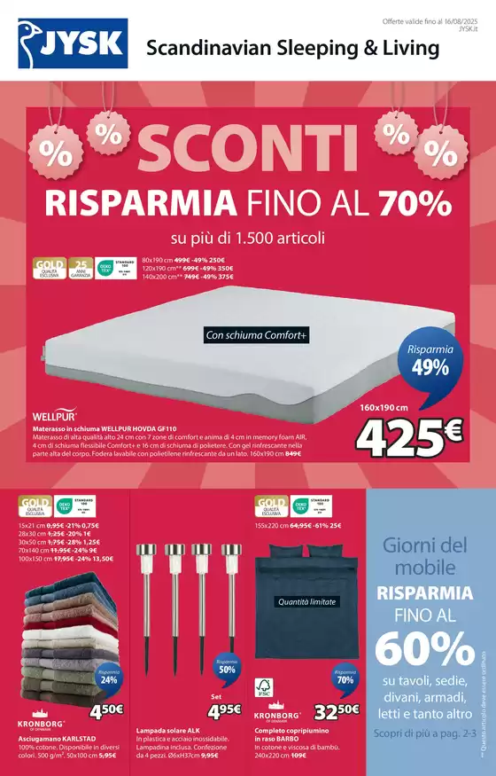 Volantino JYSK a Giugliano in Campania | Sconti risparmia fino al 70% | 2025-07-24T00:00:00.000Z - 2025-08-16T00:00:00.000Z