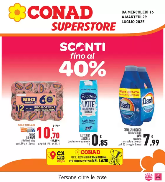 Volantino Conad Superstore a Ladispoli | Sconti fino al 40% | 2025-07-16T00:00:00.000Z - 2025-07-29T00:00:00.000Z