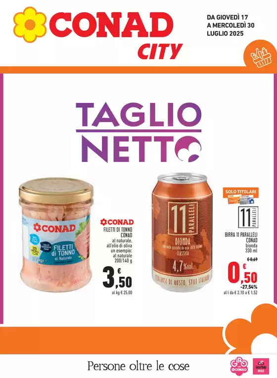 Volantino Conad City a Cisano sul Neva | Taglio netto | 2025-07-17T00:00:00.000Z - 2025-07-30T00:00:00.000Z