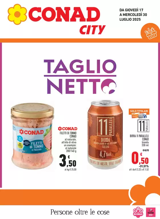 Volantino Conad City a Quartucciu | Taglio netto | 2025-07-17T00:00:00.000Z - 2025-07-30T00:00:00.000Z