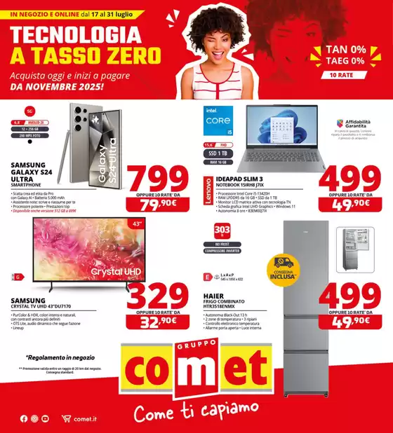 Volantino Comet a Piediripa | Tecnologia a tasso 0| | 2025-07-17T00:00:00.000Z - 2025-07-31T00:00:00.000Z