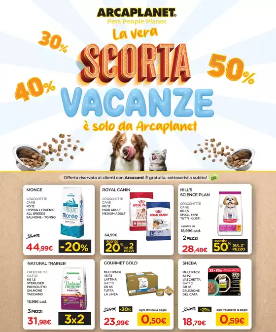La vera scorta vacanze è solo da Arcaplanet
