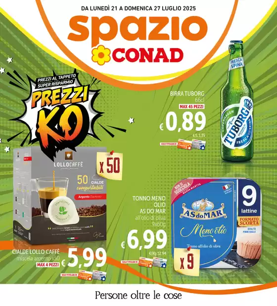 Volantino Spazio Conad a San Benigno Canavese | Prezzi KO | 2025-07-21T00:00:00.000Z - 2025-07-27T00:00:00.000Z