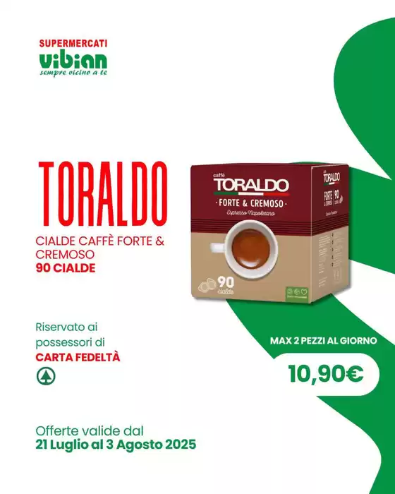 Offerte valide dal 21 Luglio al 3 Agosto