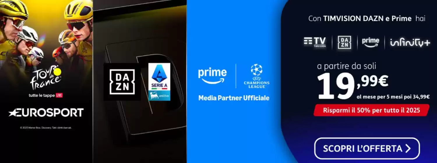 Volantino TIM a Valvasone Arzene | Can TIMVISION DAZN e Prime hai | 2025-07-23T00:00:00.000Z - 2025-12-31T00:00:00.000Z
