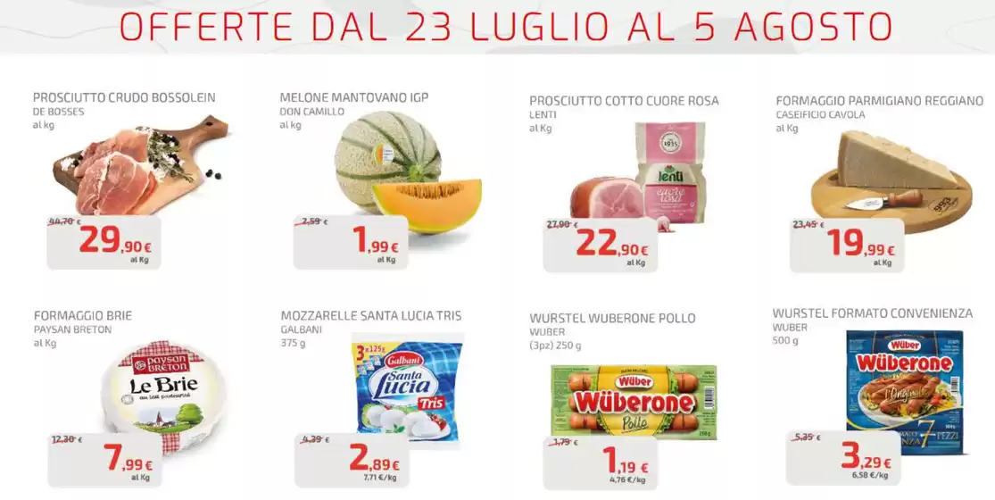 Offerte dal 23 luglio al 5 agosto