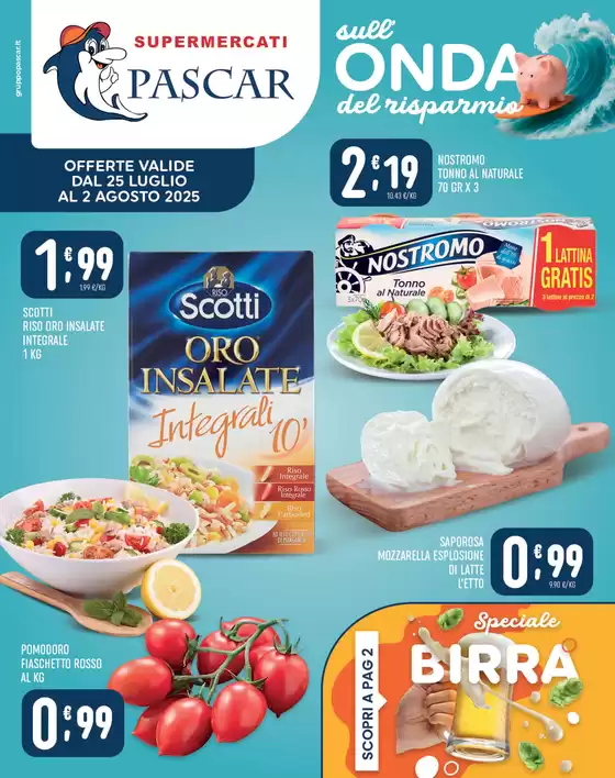 Offerte valide dal 25 luglio al 2 agosto