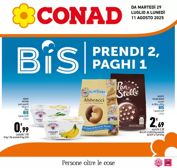 Volantino Conad a Thiene | Prendi 2 paghi 1 | 2025-07-29T00:00:00.000Z - 2025-08-11T00:00:00.000Z