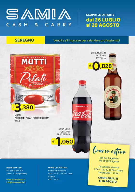 Dal 26 luglio al 29 agosto
