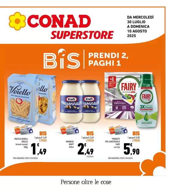 Volantino Conad Superstore a Terni | BIS Prendi 2, Paghi 1 | 2025-07-30T00:00:00.000Z - 2025-08-10T00:00:00.000Z