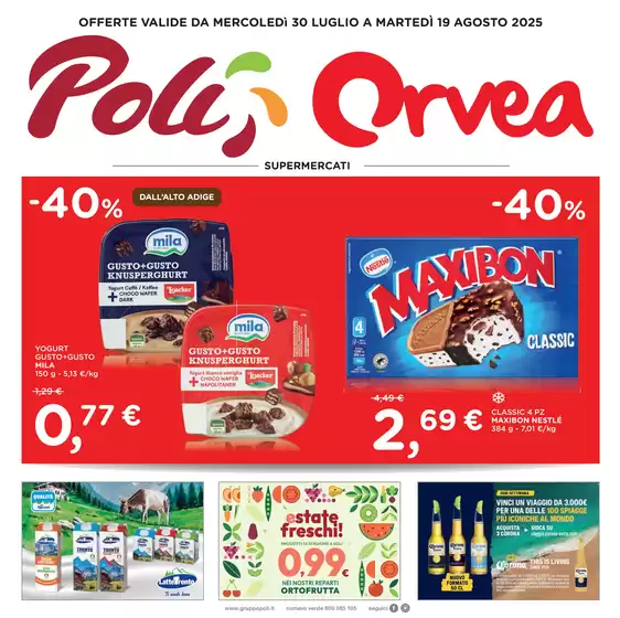 OFFERTE VALIDE DA MERCOLEDì 30 LUGLIO A MARTEDÌ 19 AGOSTO 2025