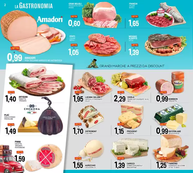 OFFERTE VALIDE DAL 25 LUGLIO AL 4 AGOSTO 2025