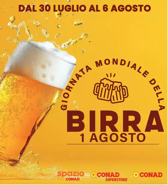 Volantino Spazio Conad a Tarcento | GIORNATA MONDIALE DELLA BIRRA | 2025-07-30T00:00:00.000Z - 2025-08-06T00:00:00.000Z