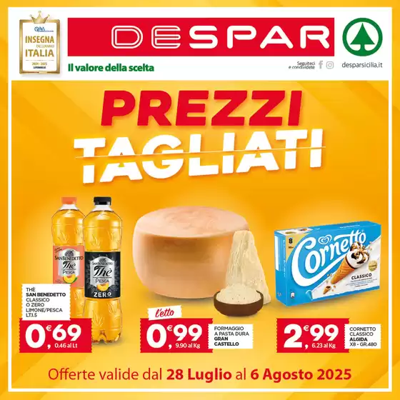 Volantino Despar a Messina | Prezzi tagliati  | 2025-07-28T00:00:00.000Z - 2025-08-06T00:00:00.000Z