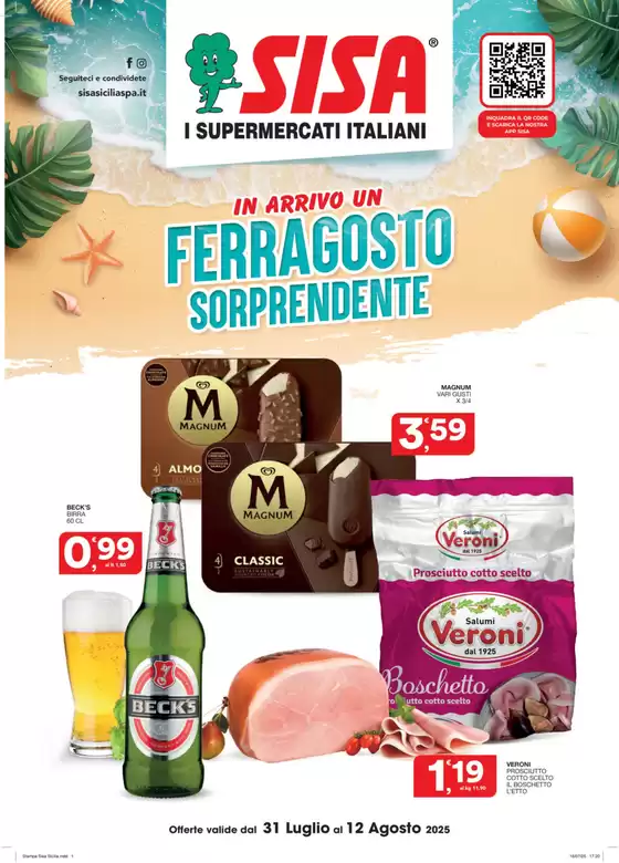 In arrivo in Ferragosto sorprendente