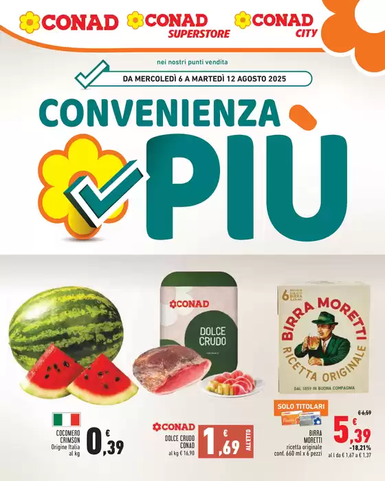 Volantino Conad a Narni | Convenienza più | 2025-08-06T00:00:00.000Z - 2025-08-12T00:00:00.000Z