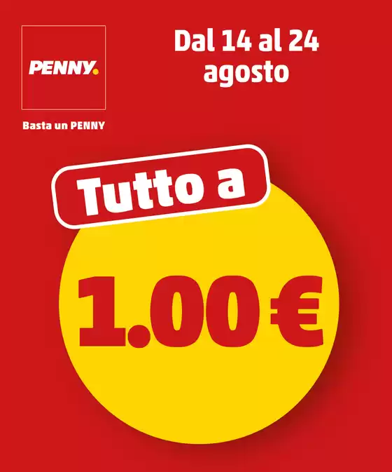 Volantino PENNY a Merate | Tutto a 1 € | 2025-08-14T00:00:00.000Z - 2025-08-24T00:00:00.000Z