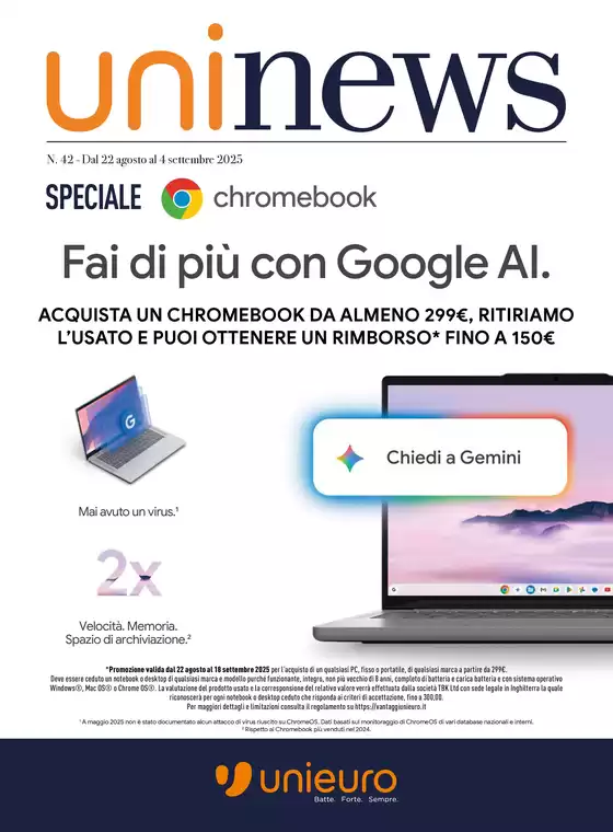 Volantino Unieuro a Caselle Torinese | Speciale Chromebook da Unieuro! | 2025-08-22T00:00:00.000Z - 2025-09-04T00:00:00.000Z