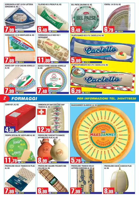 Promozione valida dal 11 al 23 agosto 2025