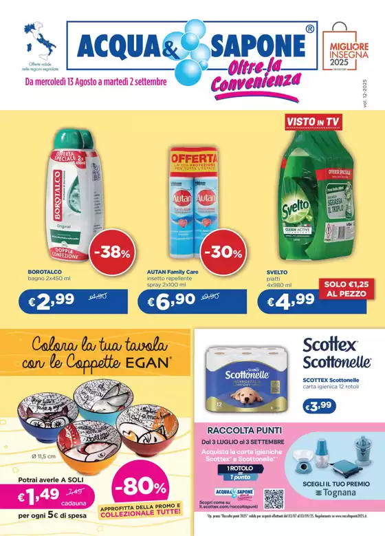 Da mercoledi 13 agosto a martedi 2 settembre