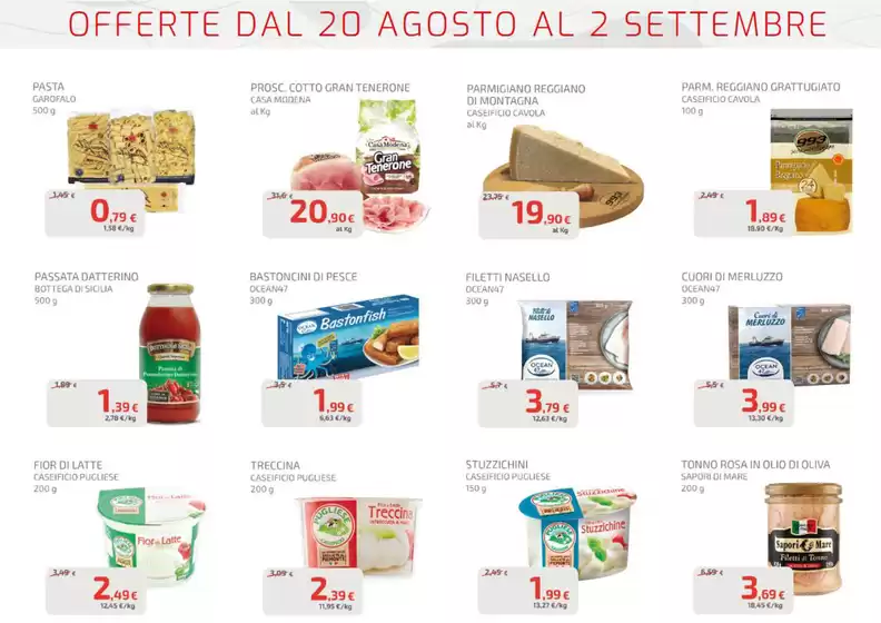 Offerte dal 20 agosto al 2 settembre