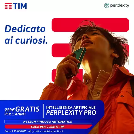 Volantino TIM a Trofarello | Dedicato ai curiosi | 2025-08-21T00:00:00.000Z - 2025-09-30T00:00:00.000Z
