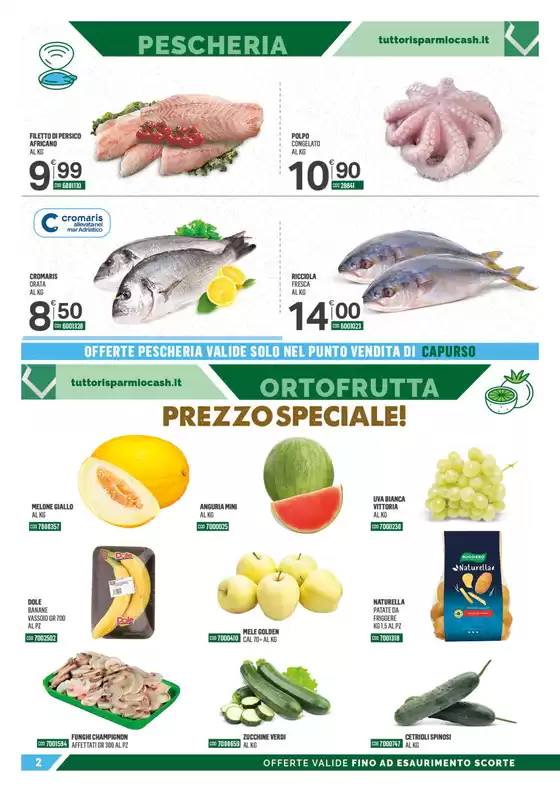 OFFERTE VALIDE DAL 25 AGOSTO AL 7 SETTEMBRE 2025