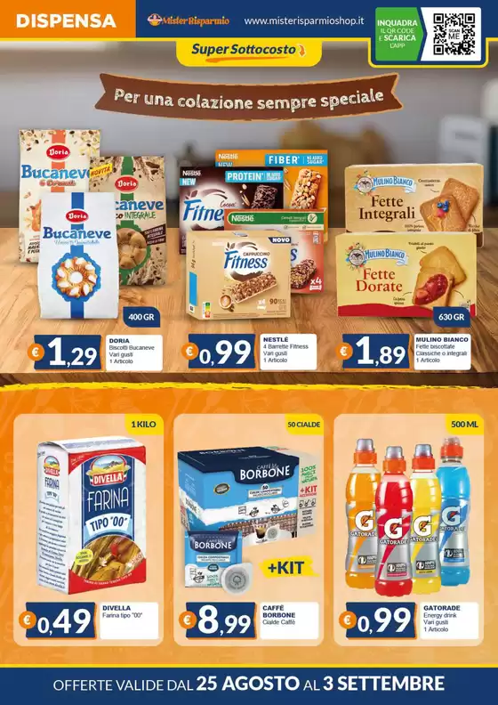 OFFERTE VALIDE DAL 25 AGOSTO AL 3 SETTEMBRE