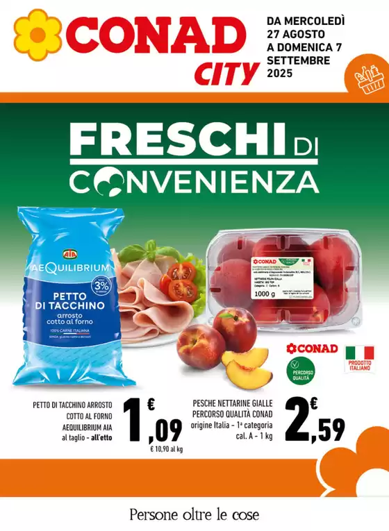 Volantino Conad City a Gualdo Tadino | FRESCHI di Convenienza | 2025-08-27T00:00:00.000Z - 2025-09-07T00:00:00.000Z