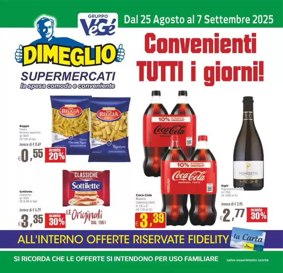 Convenienti tutti i giorni!