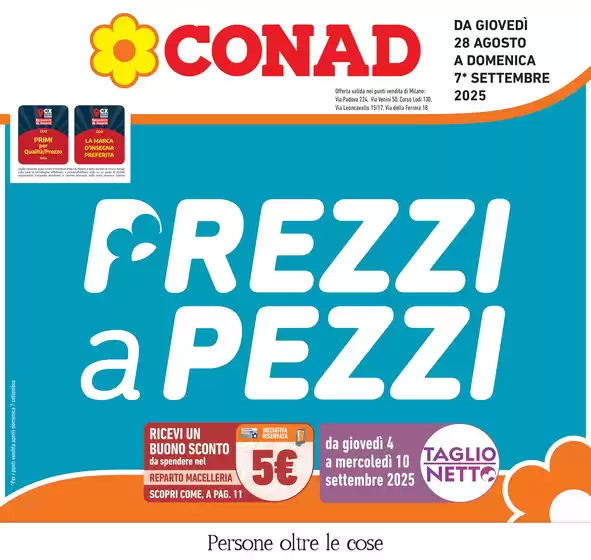Volantino Conad a Milano | Prezzi a pezzi | 2025-08-28T00:00:00.000Z - 2025-09-07T00:00:00.000Z