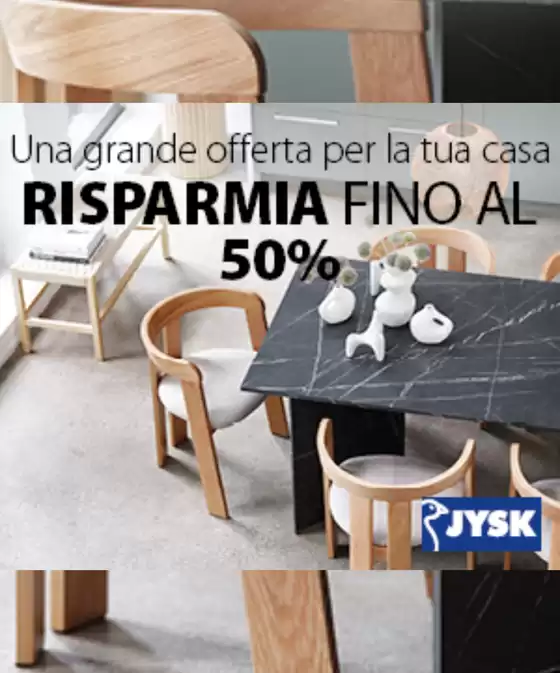 Volantino JYSK a Molfetta | Risparmia fino al 50% | 2025-08-29T00:00:00.000Z - 2025-09-30T00:00:00.000Z