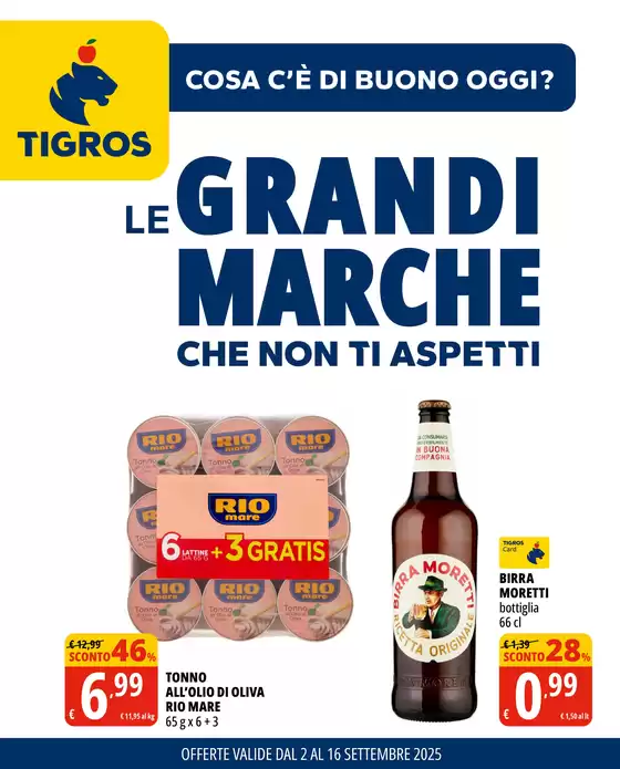 Volantino Tigros a Milano | LE GRANDI MARCHE CHE NON TI ASPETTI | 2025-09-02T00:00:00.000Z - 2025-09-16T00:00:00.000Z