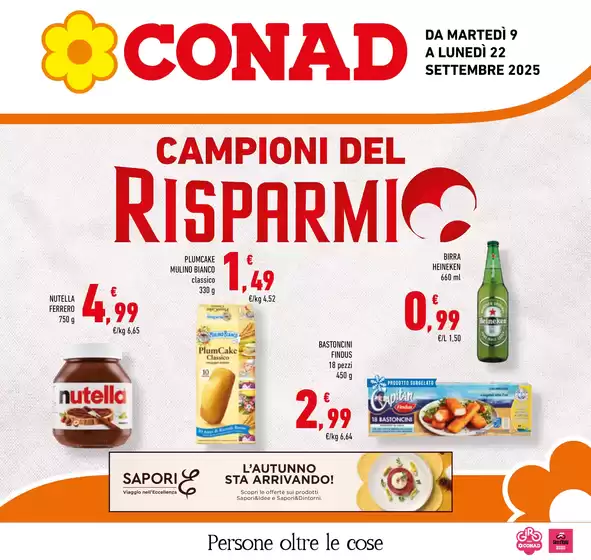Volantino Conad | Campioni del risparmio  | 2025-09-09T00:00:00.000Z - 2025-09-22T00:00:00.000Z