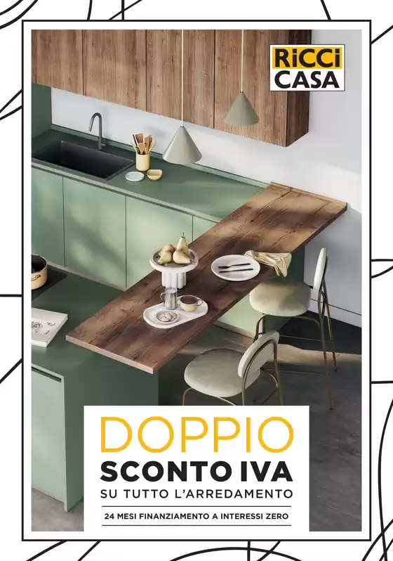 Volantino Ricci casa | Doppio sconto IVA su tutto l'arredo | 2025-09-08T00:00:00.000Z - 2025-09-21T00:00:00.000Z
