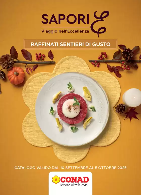 Volantino Spazio Conad | Raffinati sentieri di gusto | 2025-09-10T00:00:00.000Z - 2025-10-05T00:00:00.000Z