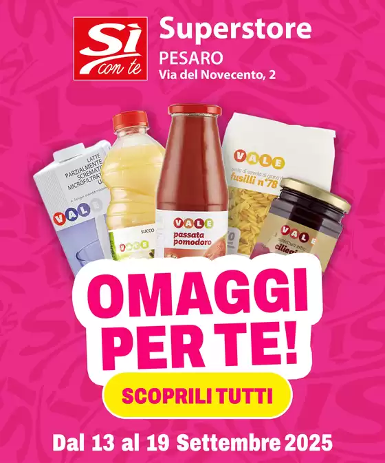 Volantino Si con te superstore | Si Con Te Pesaro – Omaggi per te! | 2025-09-12T00:00:00.000Z - 2025-09-19T00:00:00.000Z