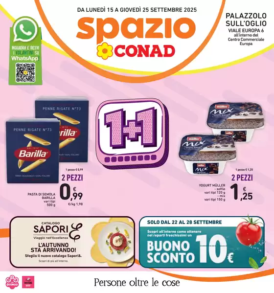 Volantino Spazio Conad | 1+1 | 2025-09-15T00:00:00.000Z - 2025-09-25T00:00:00.000Z