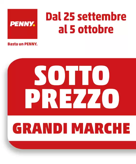 Volantino PENNY a Ugento | Sotto Prezzo | 2025-09-24T00:00:00.000Z - 2025-10-05T00:00:00.000Z