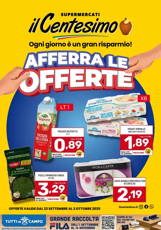 Volantino Il Centesimo a Fontanafredda | Afferra le offerte | 2025-09-23T00:00:00.000Z - 2025-10-02T00:00:00.000Z