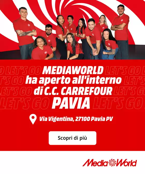 Volantino MediaWorld a Osimo | Nuova apertura di MediaWorld a Pavia! | 2025-09-18T00:00:00.000Z - 2025-09-26T00:00:00.000Z