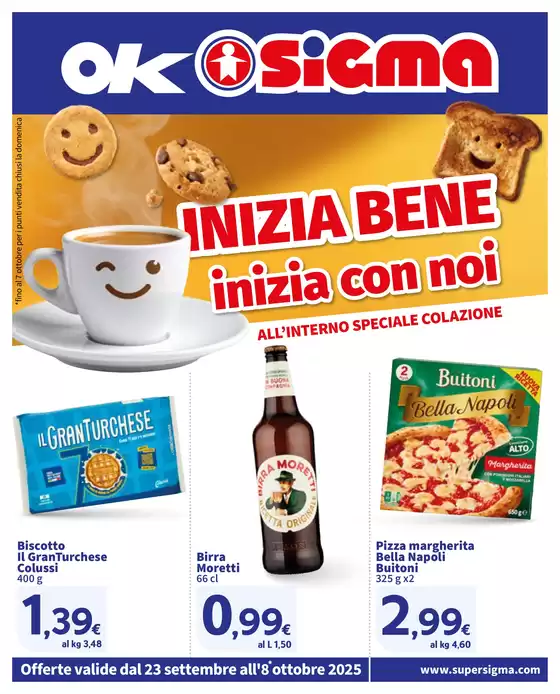 Inizia bene inizia con noi , Ok Sigma