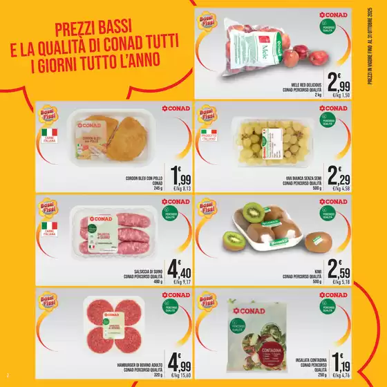 Prezzi bassi e la qualità di conad tutti i giorni tutto l'anno