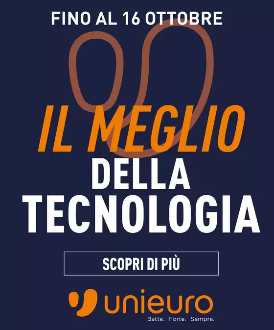 Volantino Unieuro a Genova | Il meglio della tecnologia da Unieuro! | 2025-10-13T00:00:00.000Z - 2025-10-16T00:00:00.000Z
