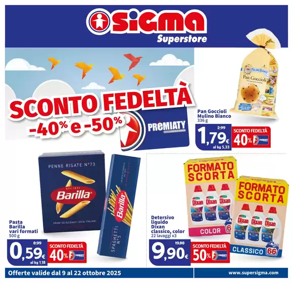 Volantino Sigma a Patti | Sconto fedeltà -40% e -50%, Superstore | 2025-10-09T00:00:00.000Z - 2025-10-22T00:00:00.000Z