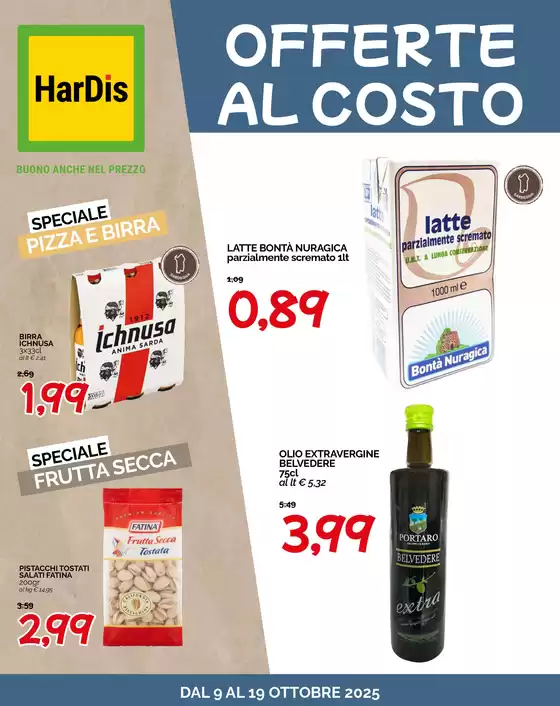Volantino Hardis a Assoro | Offerte al costo | 2025-10-09T00:00:00.000Z - 2025-10-19T00:00:00.000Z