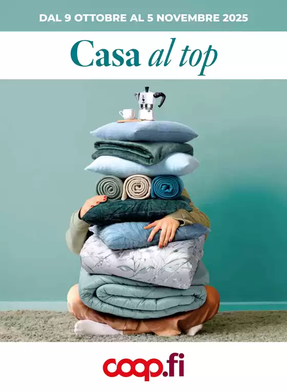 Volantino Coop | Casa al top | 2025-10-09T00:00:00.000Z - 2025-11-05T00:00:00.000Z