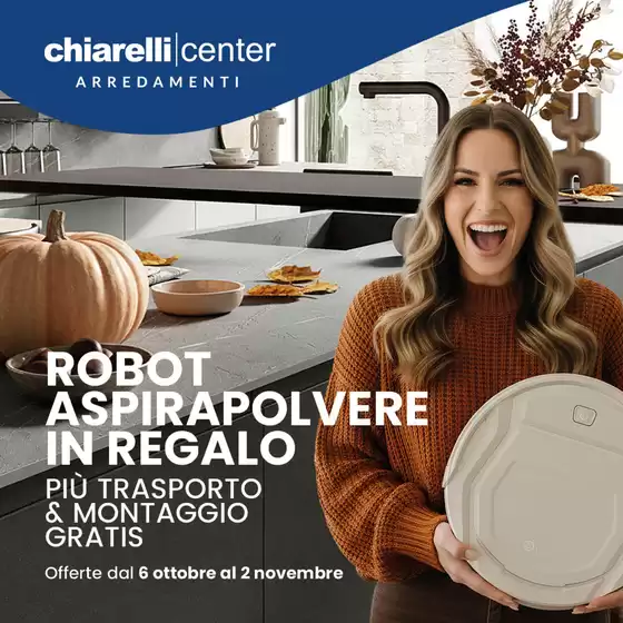 Volantino Chiarelli Center | Robot aspirapolvere in regalo | 2025-10-13T00:00:00.000Z - 2025-11-02T00:00:00.000Z