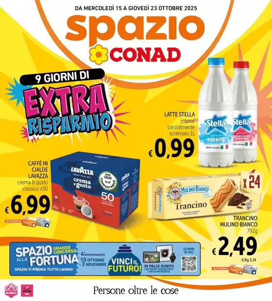Volantino Spazio Conad a Gravellona Lomellina | 9 Giorni di extra rispamrio | 2025-10-15T00:00:00.000Z - 2025-10-22T00:00:00.000Z