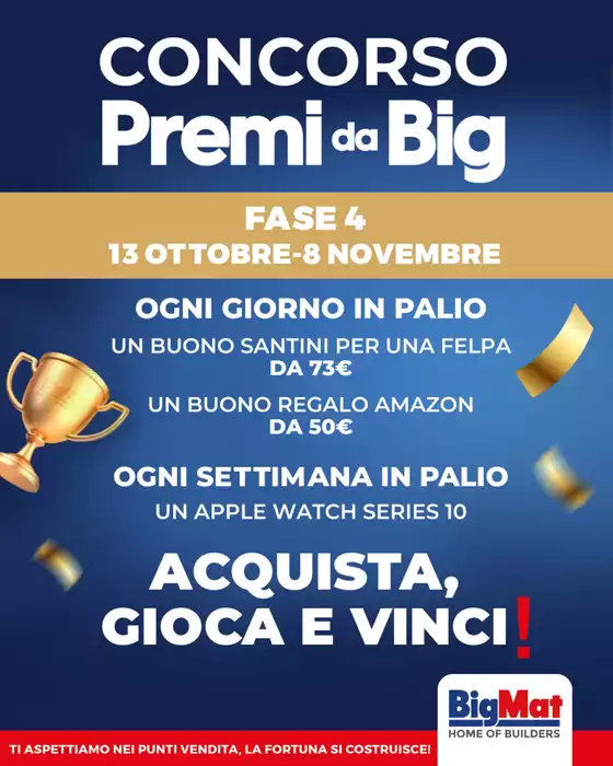 Volantino BigMat a Casali del Manco | Concorso Premi da Big | 2025-10-13T00:00:00.000Z - 2025-11-08T00:00:00.000Z